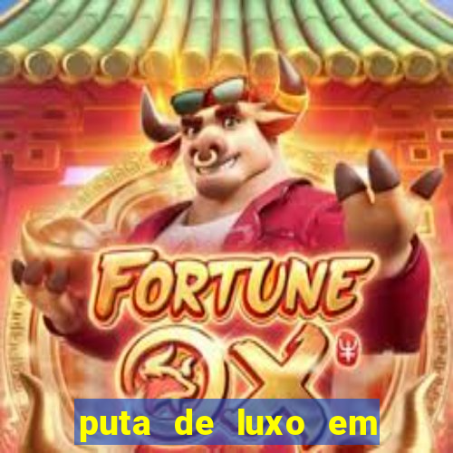 puta de luxo em porto seguro